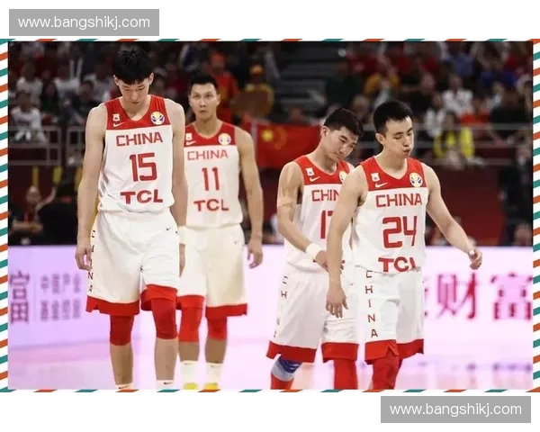 男篮世界杯回顾与中国队备战表现全解析